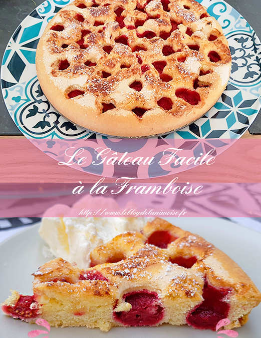 RECETTE : Le Gâteau Facile à la Framboise