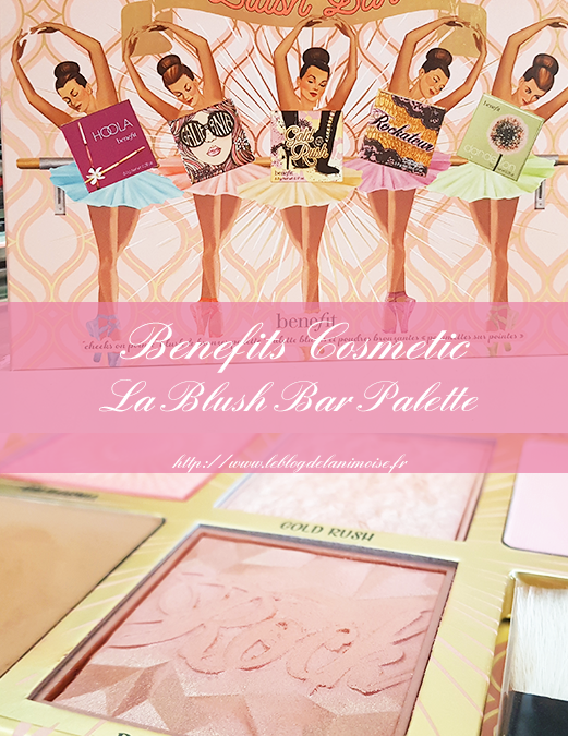 JE TESTE : La Blush Bar de Benefits