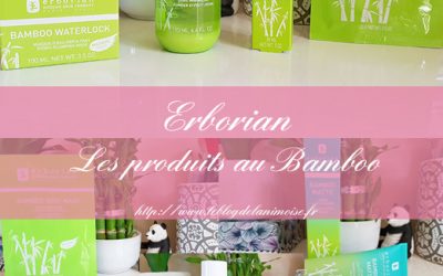 JE TESTE : Erborian et la gamme Bamboo