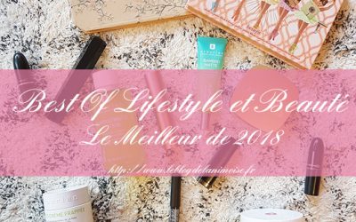 BEAUTE : Mon Best Of 2018