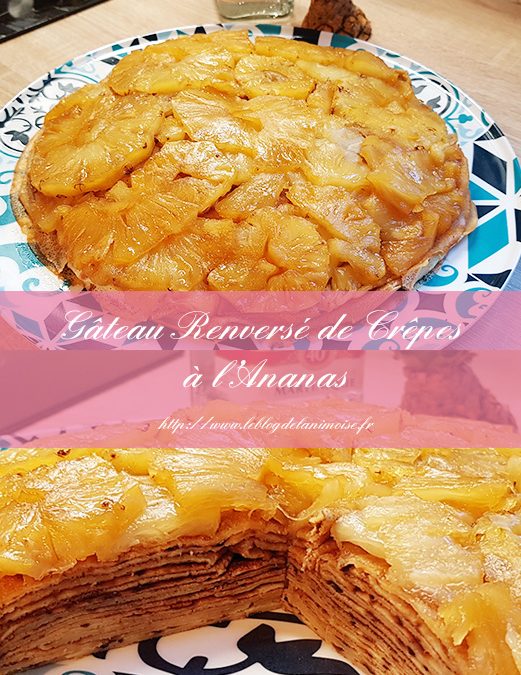 RECETTE : Gâteau Renversé de Crêpes à l’Ananas