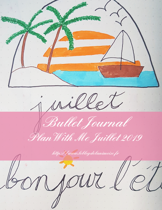 BULLET JOURNAL : Plan With Me Juillet