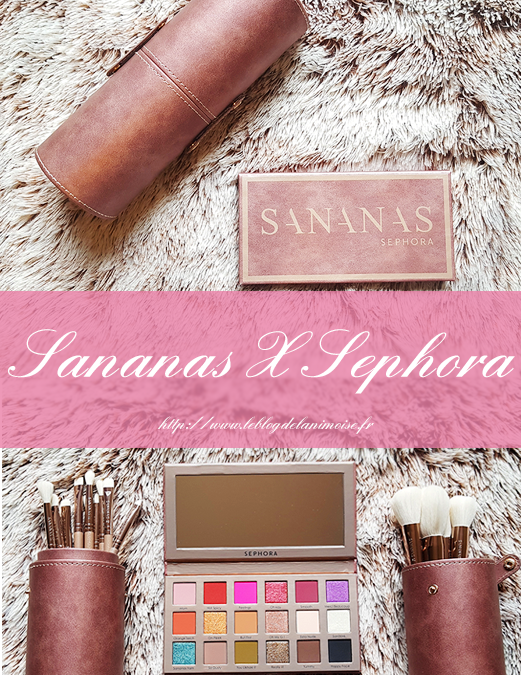 Sananas & Sephora : la collaboration, mon avis