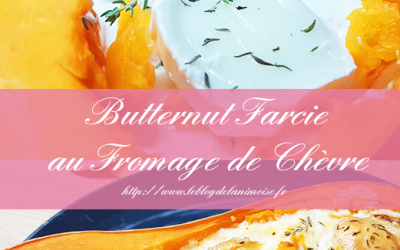 Recette : Butternut farcie au fromage de Chèvre