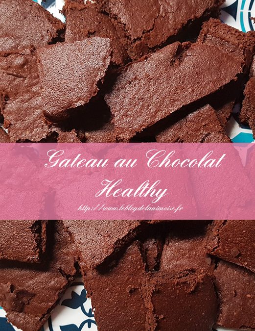 Recette : Le Gâteau au Chocolat Healthy