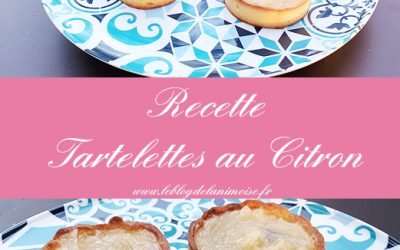 Recette : Les Tartelettes au Citron