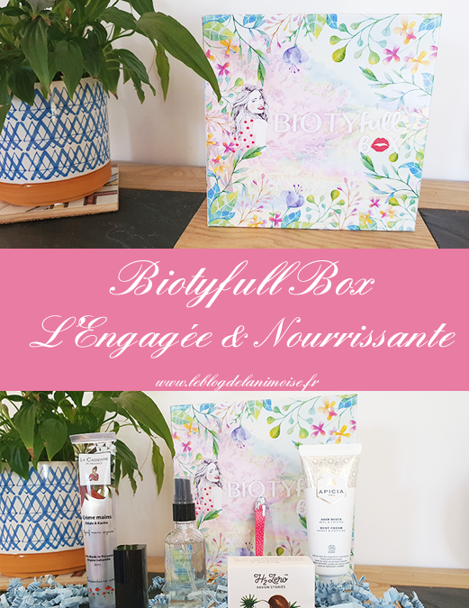 Biotyfull Box Mars 2020 : L’Engagée & Nourrissante