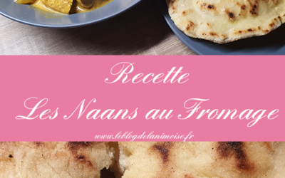 Recette : Les Naans au Fromage