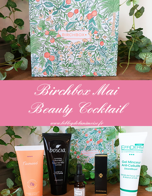 Birchbox Mai 2020 : Beauty Cocktail