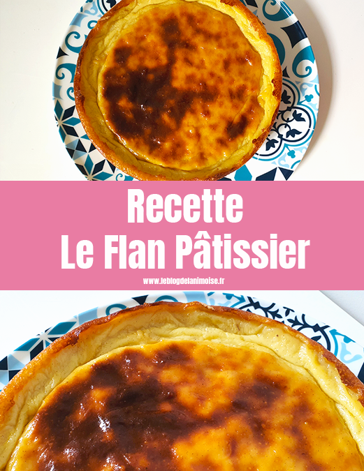 Recette : Le Flan Pâtissier