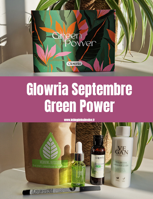 Glowria : la box beauté Green Power