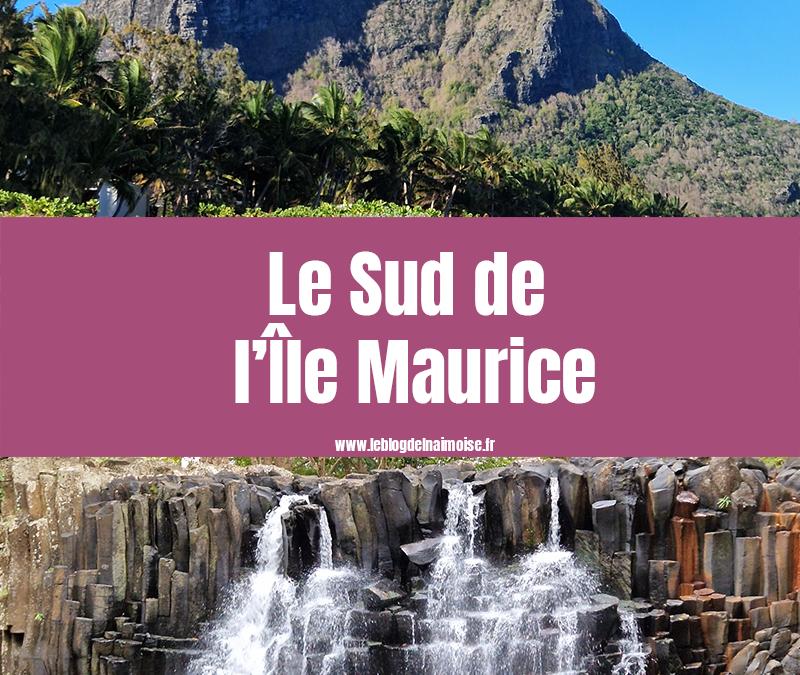 Le Sud de l’Île Maurice