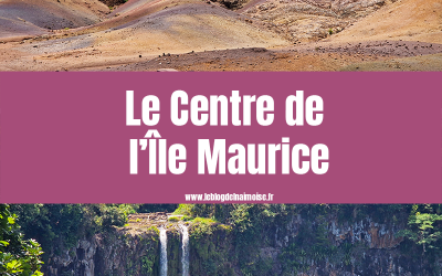 Le Centre de l’Île Maurice